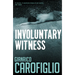 Involuntary Witness