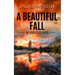 A Beautiful Fall