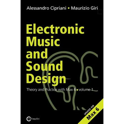 Electronic Music and Sound Design - Theory and Practice with Max and Msp - Volume 1 (Second Edition)