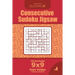 Consecutive Sudoku Jigsaw - 200 Hard Puzzles 9x9 (Volume 4)