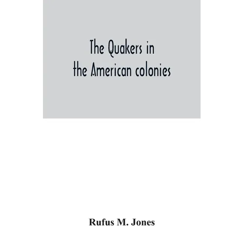 The Quakers in the American colonies