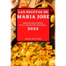 Las Recetas de Maria Jose 2022: Recetas Deliciosas de la Tradicion Espanola