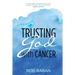 Trusting God with Cancer