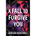 A Fall to Forgive You