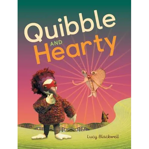 Quibble and Hearty