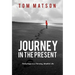 Journey in the Present