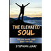 The Elevated Soul: You Are More Than What You See