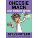Cheesie Mack Is Not a Genius or Anything