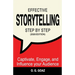 Effective Storytelling Step by Step (2020 edition): Captivate, Engage, and Influence your Audience