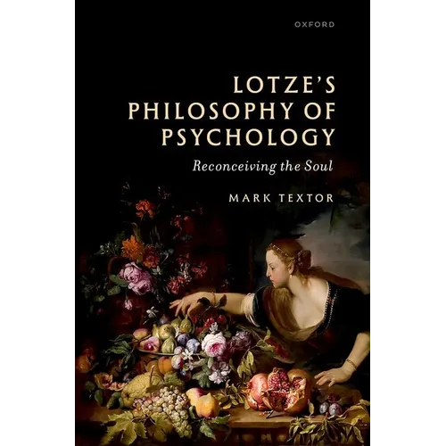 Lotze's Philosophy of Psychology: Reconceiving the Soul
