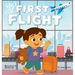 My First Flight: A Comforting First-Flight Story for Toddlers and Preschoolers Girls