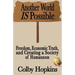 Another World Is Possible: Freedom, Economic Truth, and Creating a Society of Humanness