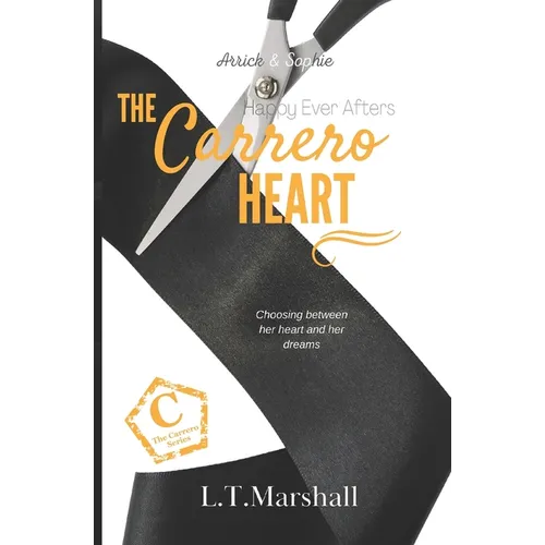 The Carrero Heart Happy Ever Afters: Arrick & Sophie
