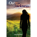 Out of the Darkness: A Novel of Suspense