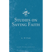 Studies on Saving Faith