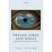 Dreams, Jokes, and Songs: How Brains Build Consciousness