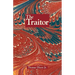 The Traitor: A Story of the Fall of the Invisible Empire