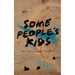 Some People's Kids