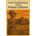 Lost Civilization of the Vinca Culture