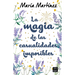 La Magia de Las Casualidades Imposibles (Novela) / The Magic of Impossible Coincidences (a Novel)