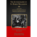 The Autobiography of St. Robert Bellarmine: Also containing: A Guide to Composing Sermons - Sermons on the Annunciation