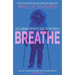 Breathe: Life Lessons from the Edge of the World