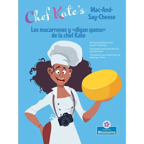 Los Macarrones Y de la Chef Kate (Chef Kate's Mac-And-Say-Cheese) Bilingual Eng/Spa