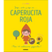 Juega, Pinta Y Pega Con... Caperucita Roja