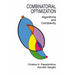 Combinatorial Optimization: Algorithms and Complexity