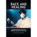 Race and Healing: Autobiography of an Urban Black Physician