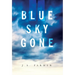 Blue Sky Gone