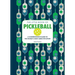 The Little Book of Pickleball: A Comprehensive Guide to the World's Most Addictive Sport