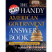 The Handy American Government Answer Book: How Washington, Politics and Elections Work