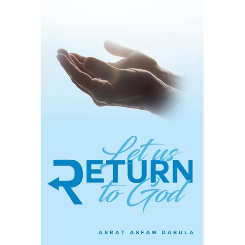 Let Us Return to God
