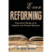 Ever Reforming: Dispensational Theology and the Completion of the Protestant Reformation