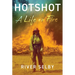 Hotshot: A Life on Fire