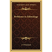 Problems in Ethnology