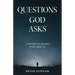 Questions God Asks