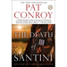 The Death of Santini: The Story of a Father and His Son