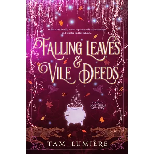 Falling Leaves & Vile Deeds: A Southern Paranormal Cozy Mystery