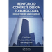 Reinforced Concrete Design to Eurocodes: Design Theory and Examples, Fourth Edition