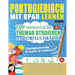 Portugiesisch Mit Spaß Lernen - Fortgeschrittene: Mittelstufe Bis Schwierig - 100 Wesentliche Themas Studieren Mit Wortsuchrätsel - Vol.1