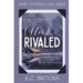 (Un)Rivaled