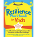 The Resilience Workbook for Kids: Fun CBT Activities to Help You Bounce Back from Stress and Grow from Challenges