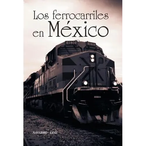 Los ferrocarriles en México