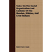 Notes On The Social Organization And Customs Of The Mandan, Hidatsa, And Crow Indians