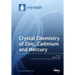 Crystal Chemistry of Zinc, Cadmium and Mercury