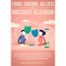 Finding Emotional Wellness After a Narcissistic Relationship: Never Again. Explore The Reasons You Attract Narcissistic Personalities and Learn to Pro
