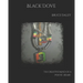Black Dove: The Creative Mind of a Poetic Heart