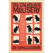 Dr. Calhoun's Mousery: The Strange Tale of a Celebrated Scientist, a Rodent Dystopia, and the Future of Humanity